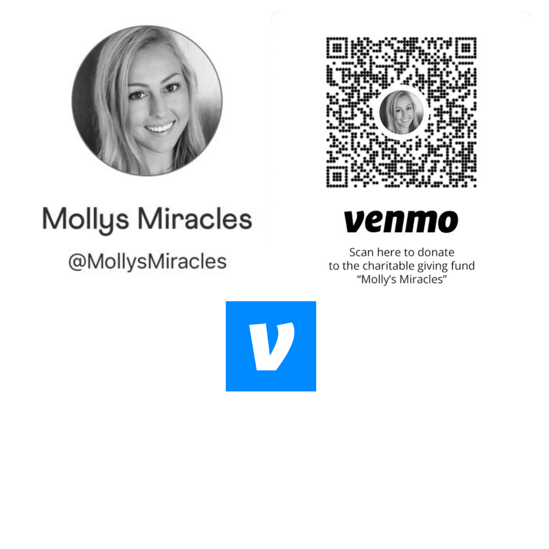 If you would like to donate to Molly’s Miracles, you can Venmo to @MollysMiracles. (Instagram Post)-2